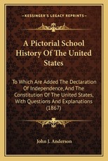 A Pictorial School History Of The United States