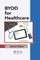 Byod for Healthcare