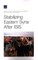 Stabilizing Eastern Syria After Isis
