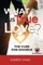 What Is True Love!