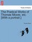 The Poetical Works of Thomas Moore, etc. [With a portrait.]