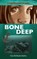 Bone Deep