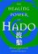 The Healing Power of Hado