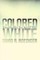 Colored White