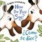 How Do You Say? / Â¿CÃ³mo Se Dice? (Spanish Bilingual)