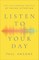 Listen to Your Day