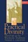 Practical Divinity Volume 1