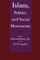 Islam, Politics, and Social Movements