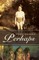 Perhaps