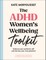 The ADHD Women's Wellbeing Toolkit