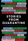 Stories from Quarantine
