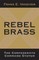 Rebel Brass
