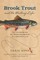 Brook Trout & the Writing Life