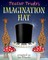 Teacup Trudy's The Imagination Hat