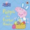 Peppa Pig: Peppa Pig: Peppa the Easter Bunny