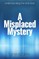 A Misplaced Mystery