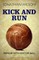 Kick and Run