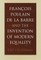 FranÃ§ois Poulain de la Barre and the Invention of Modern Equality