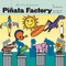 Mr. P's Fabulous PiÃ±ata Factory