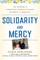 Solidarity and Mercy