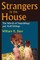 Strangers in the House