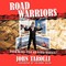 Road Warriors