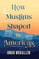 How Muslims Shaped the Americas