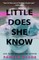 Little Does She Know