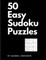 50 Easy Sudoku Puzzles (The Sudoku Obsession Collection)