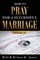 How To PRAY For A Successful MARRIAGE