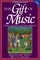 The Gift of Music