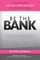 Be The Bank