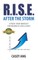R.I.S.E. After the Storm