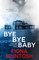 Bye Bye Baby, Volume 1