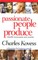 Passionate People Produce