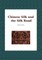 Chinese Silk and the Silk Road