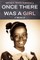 Once There Was a Girl