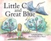 Little C and Great Blue