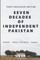Seven Decades of Independent Pakistan