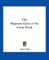 The Magnum Opus or the Great Work