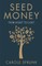 Seed Money