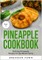 Pineapple Cookbook