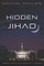 Hidden Jihad
