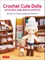 Crochet Cute Dolls with Mix-And-Match Outfits