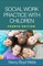 Social Work Practice with Children, Fourth Edition