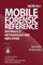 Mobile Forensic Reference Materials
