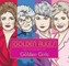 Golden Rules: Wit and Wisdom of the Golden Girls