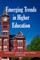 Emerging Trends in Higher Education