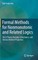 Formal Methods for Nonmonotonic and Related Logics