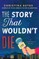 The Story That Wouldn't Die